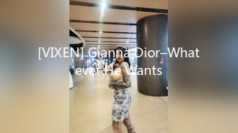 [VIXEN] Gianna Dior–Whatever He Wants